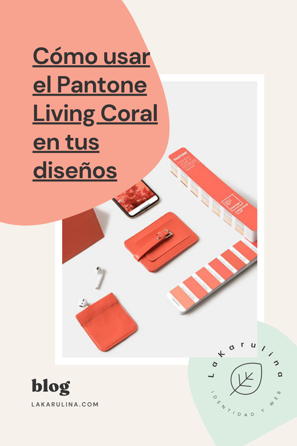 Como usar el Pantone Living Coral en tus diseños