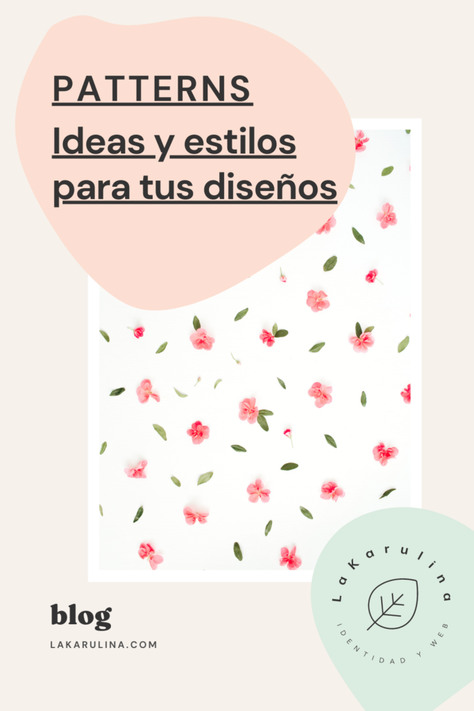Ideas y estilos de patterns para tus diseños