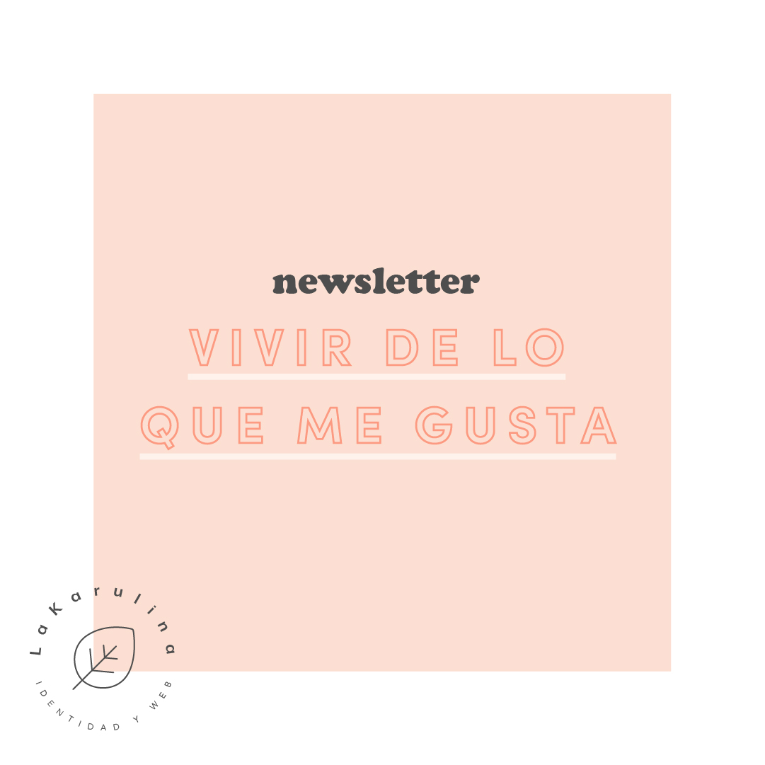 Newsletter vivir de lo que me gusta
