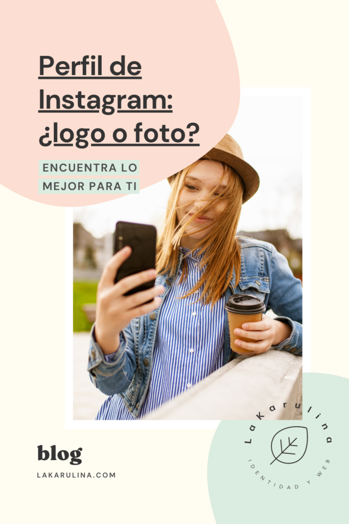 ¿Qué pongo en el perfil de Instagram, una foto o mi logo?