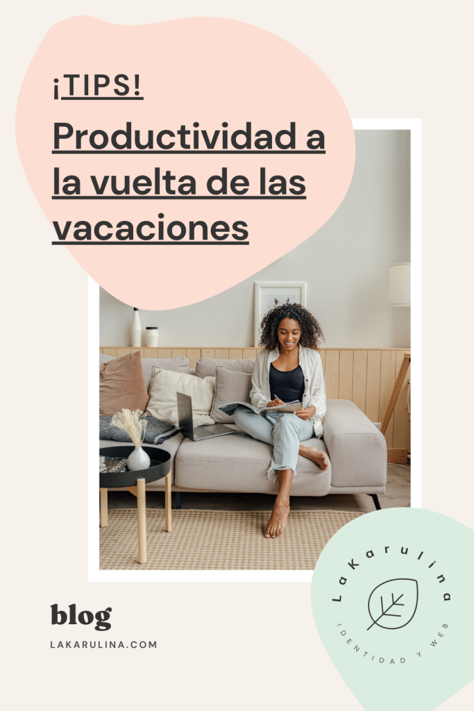 Tips de productividad a la vuelta de las vacaciones